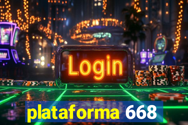 plataforma 668